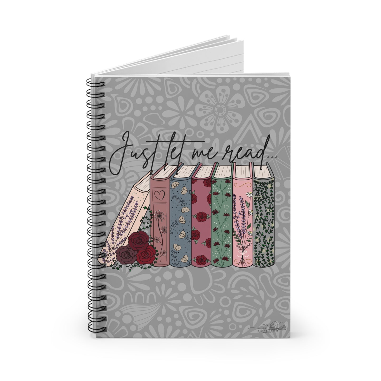 Just Let Me Read... Notebook