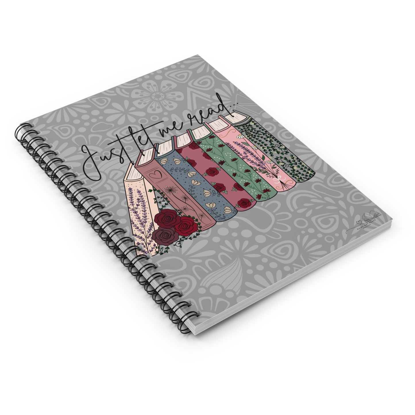 Just Let Me Read... Notebook