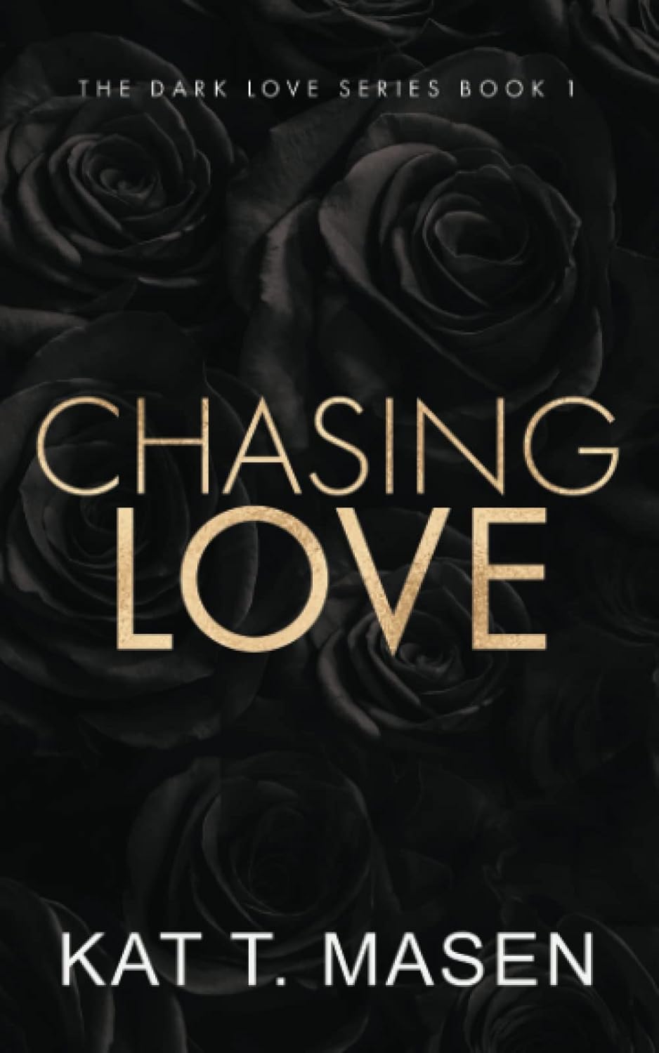 Chasing Love - Special Edition (Dark Love Series)