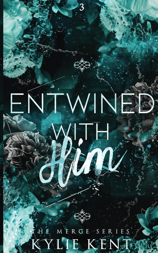 Entwined With Him (The Merge #3)