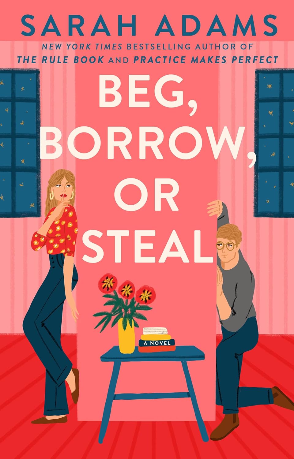 Beg, Borrow, or Steal: A Novel (Rome, Kentucky Book #3)