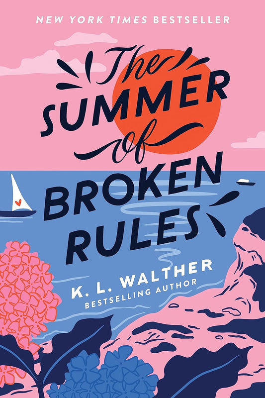 The Summer of Broken Rules: A Happily Ever After Beach Read