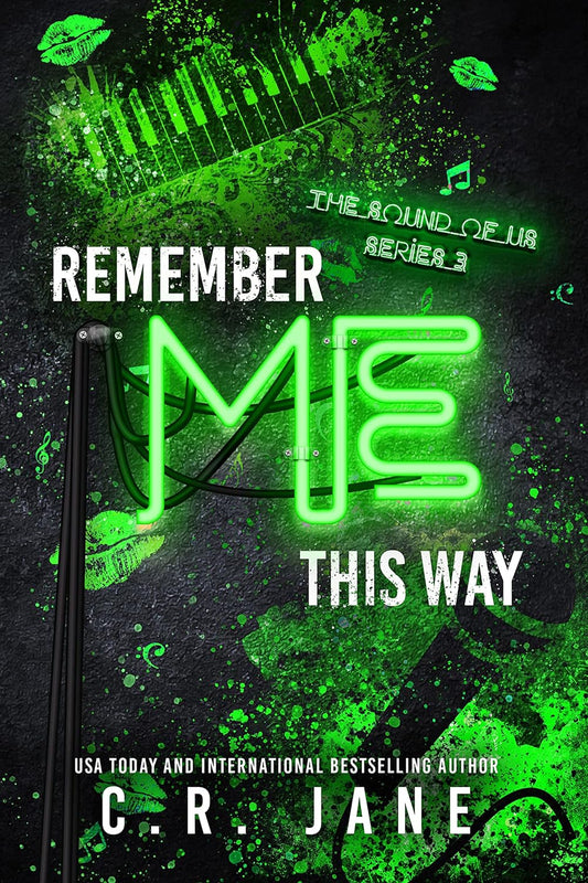 Remember Me This Way: A Contemporary Rockstar Romance (The Sounds of Us #3)