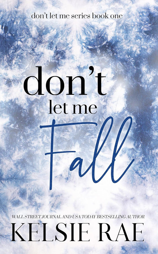 Don't Let Me Fall (#1)