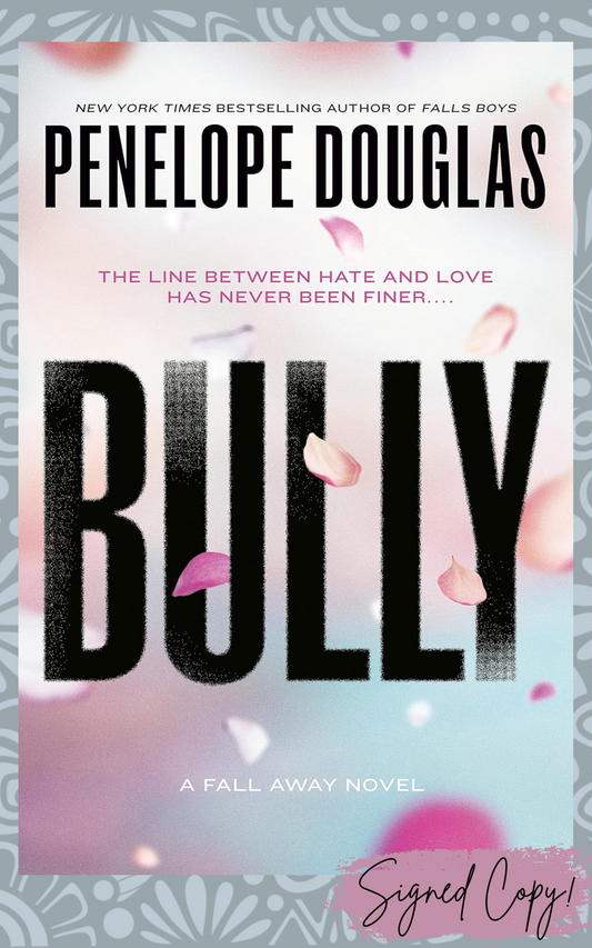 Bully (The Fall Away Series Book 1) - Signed Edition