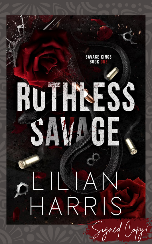 Ruthless Savage: (Savage Kings Series #1) - Signed Edition