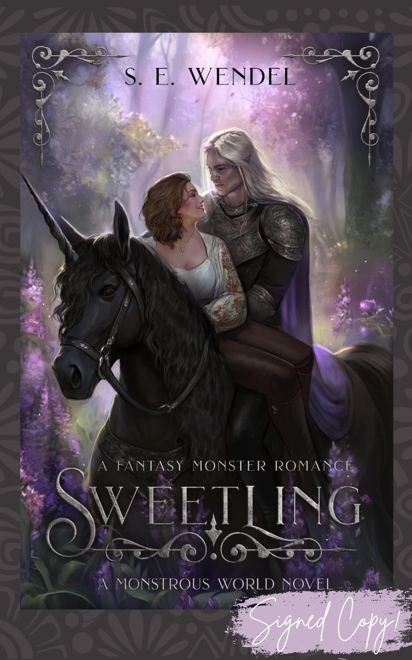 Sweetling: A Fantasy Monster Romance: Monstrous World, #3 - Signed Edition