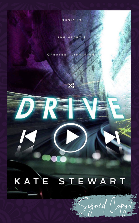 Drive (The Bittersweet Symphony Duet Book 1) - Signed Edition