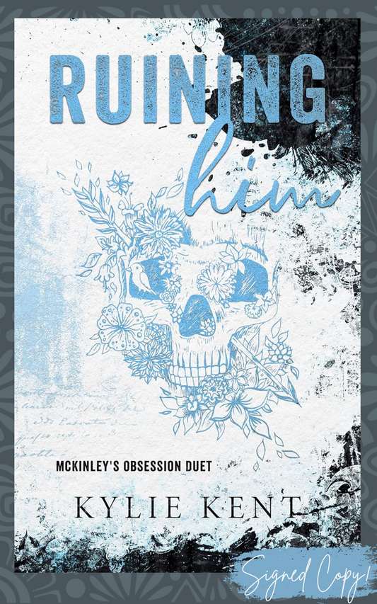 Ruining Him (Duet #2) - Signed Edition