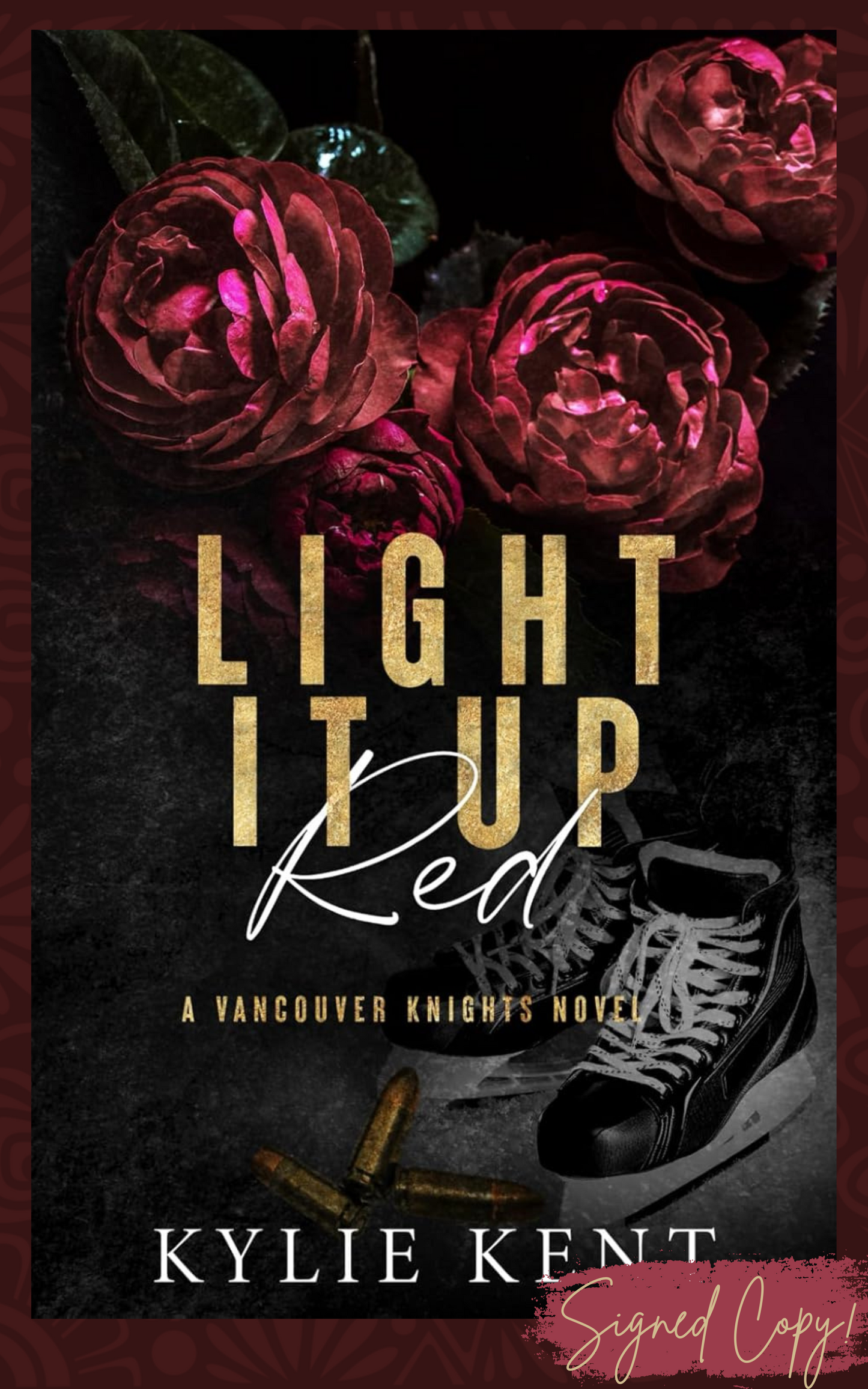 Light It Up Red: A Vancouver Knights Novel #3 - Signed Edition