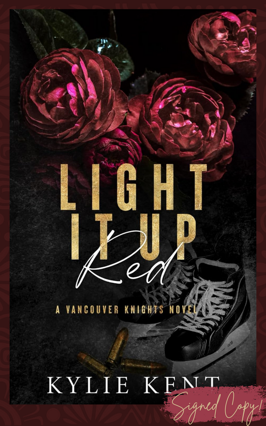 Light It Up Red: A Vancouver Knights Novel #3 - Signed Edition