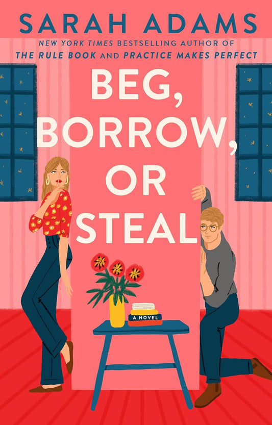 Beg, Borrow, or Steal: A Novel (Rome, Kentucky Book #3)