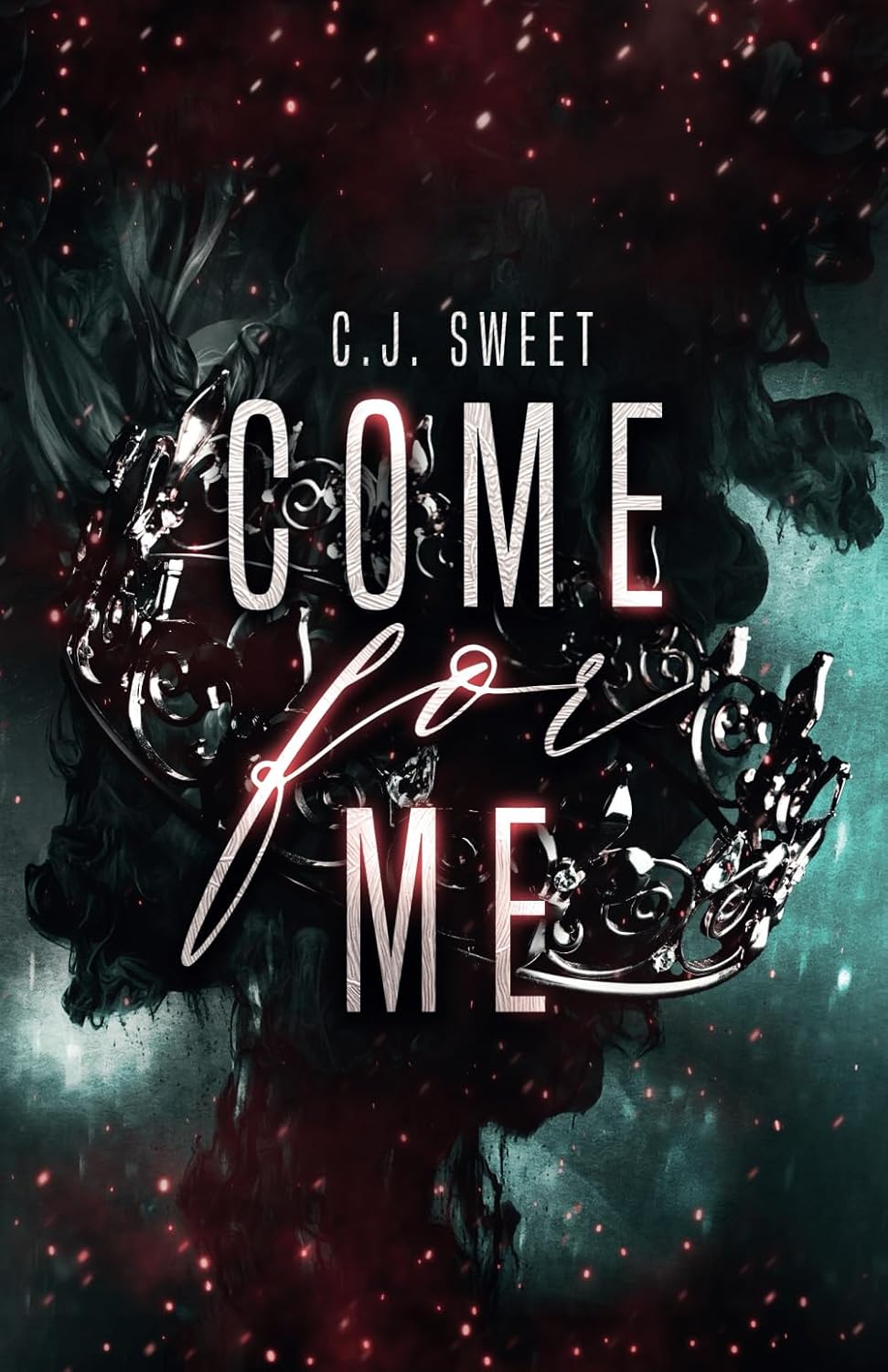 Come for Me (The Hunt Book 1)