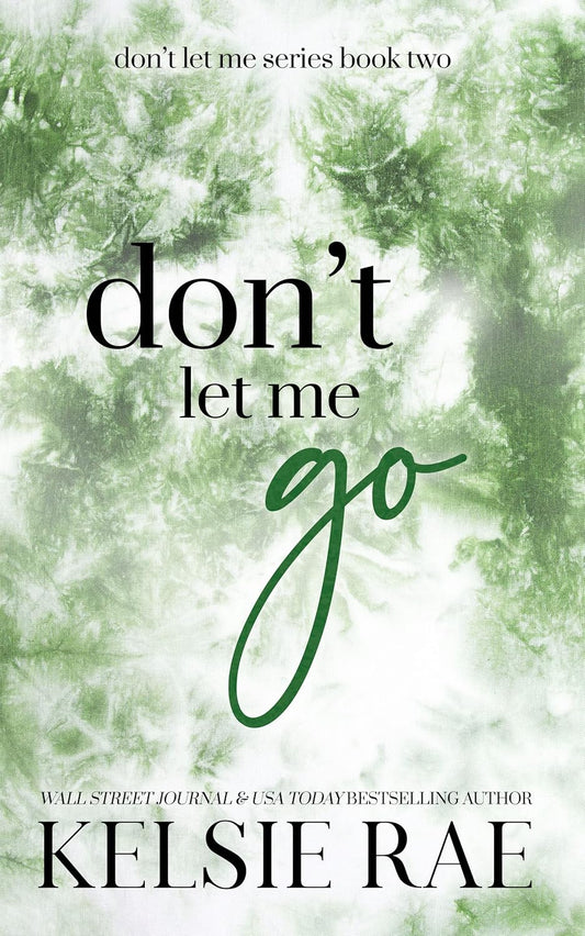 Don't Let Me Go (#2)