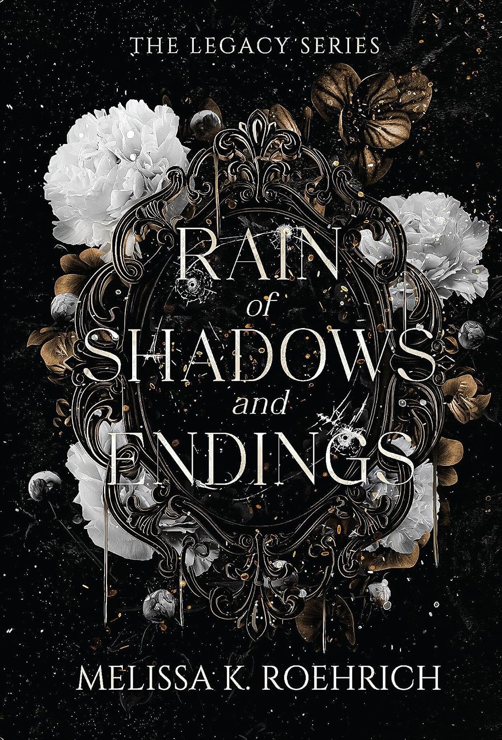 Rain of Shadows and Endings (The Legacy)