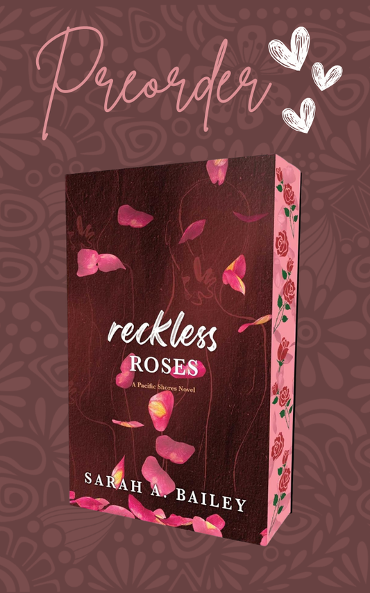 Pre-Order: Reckless Roses: Special Edition (Pacific Shores)